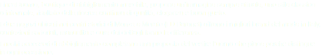 LineaDuomo, boutique di abbigliamento maschile, propone un’immagine sempre attuale, uno stile classico o informale, risultato della ricerca continua di qualità, eleganza e buon gusto. I due negozi ubicati nei centri storici di Monza e Merate (LD Baronet) offrono i migliori brand del made in Italy, confezioni sartoriali, manualità e cura dei dettagli fanno la differenza. I nostri accessori di abbigliamento completano una proposta del vestire l’uomo che piace perché distingue in ogni occasione.